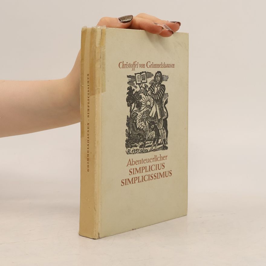 Christoffel von Grimmelshausen Abenteuerlicher Simplicius Simplicissimus