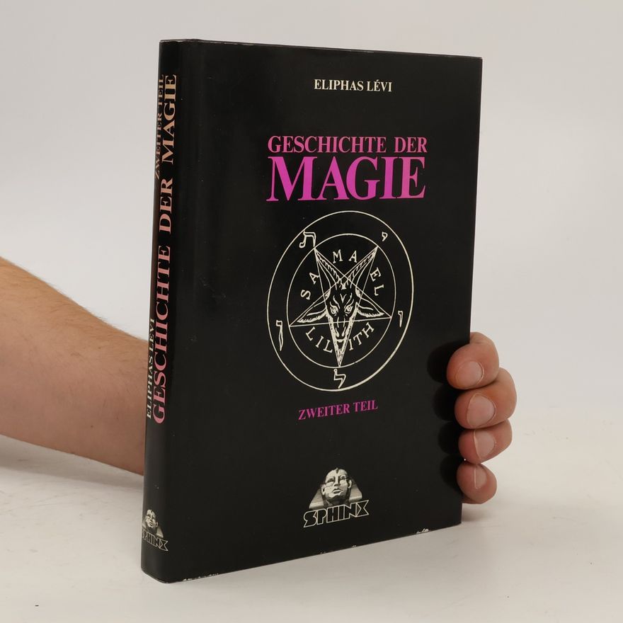 Eliphas Levi Geschichte der Magie 2