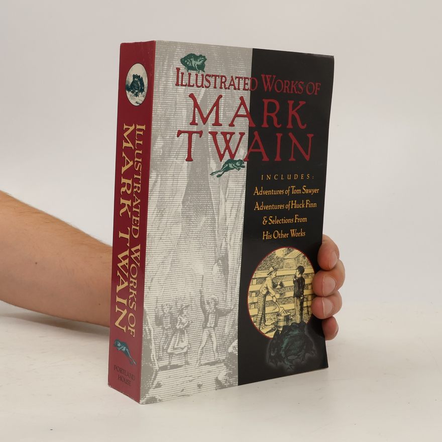 Mark Twain Illustrated Works of Mark Twain
