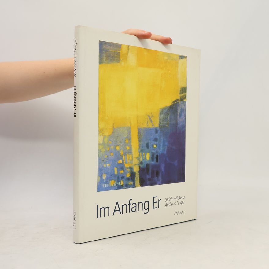 Ulrich Wilckens Im Anfang Er