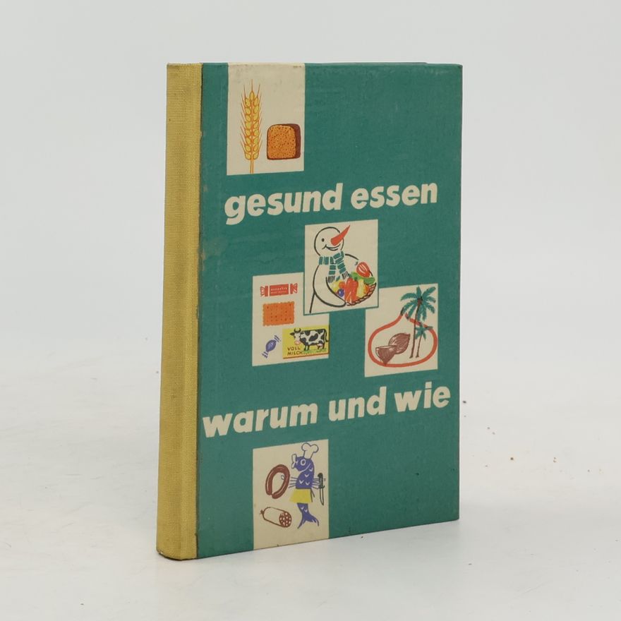 Various authors Gesund essen warum und wie