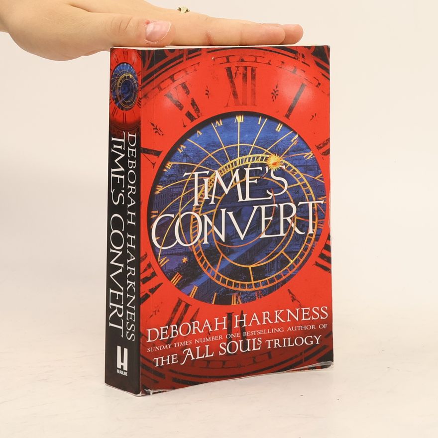 Deborah Harkness Time's Convert