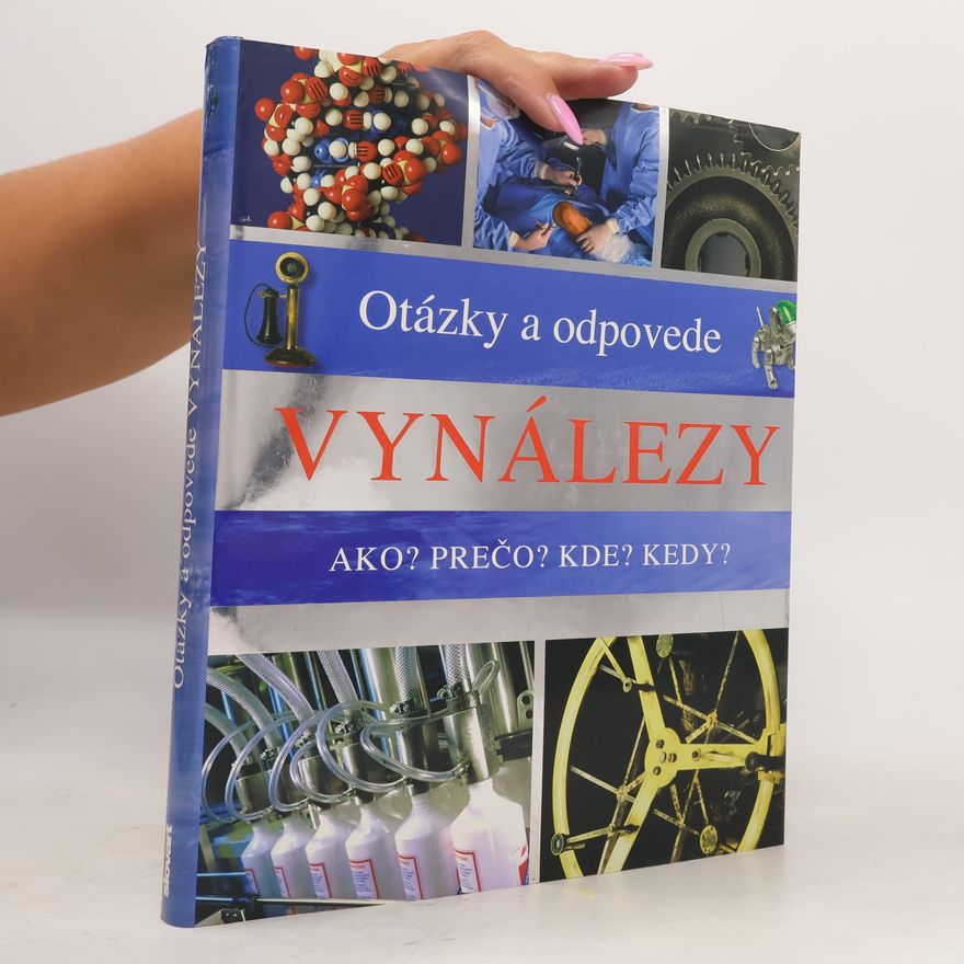 Kolektív autorov Otázky a odpovede : Vynálezy