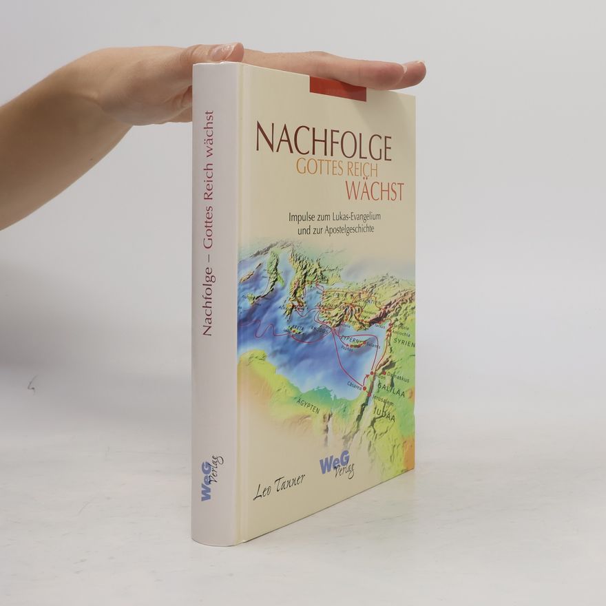 Leo Tanner Nachfolge Gottes Reich wächst
