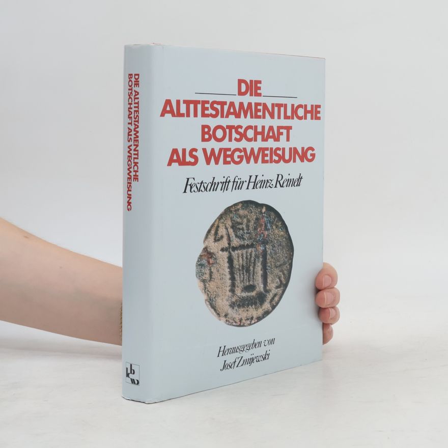 Heinz Reinelt Die alttestamentliche Botschaft als Wegweiser