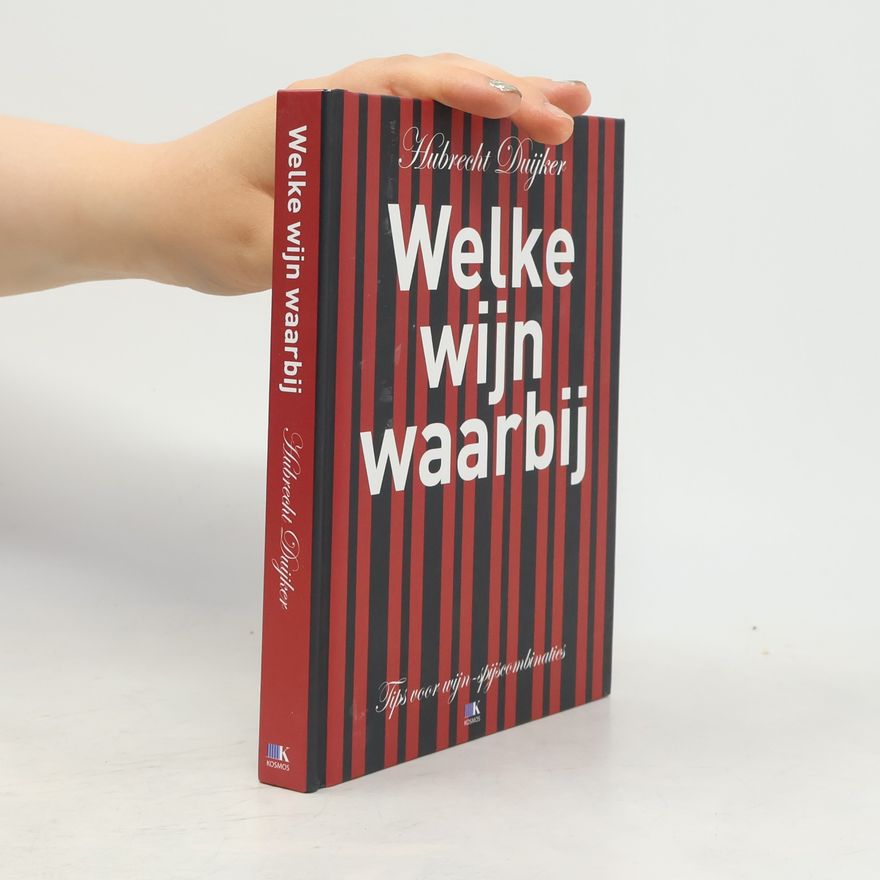 Hubrecht Duijker Welke wijn waarbij
