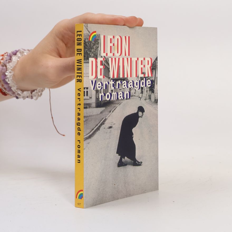 Leon de Winter Rainbow Pockets: Vertraagde roman
