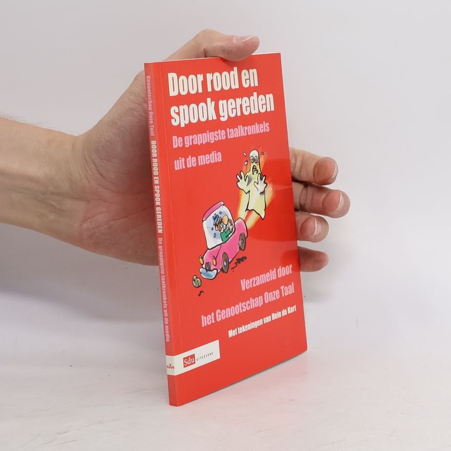 Hein de Kort Door rood en spook gereden