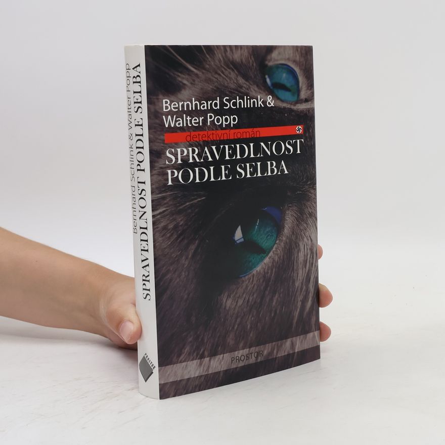 Bernhard Schlink Spravedlnost podle Selba
