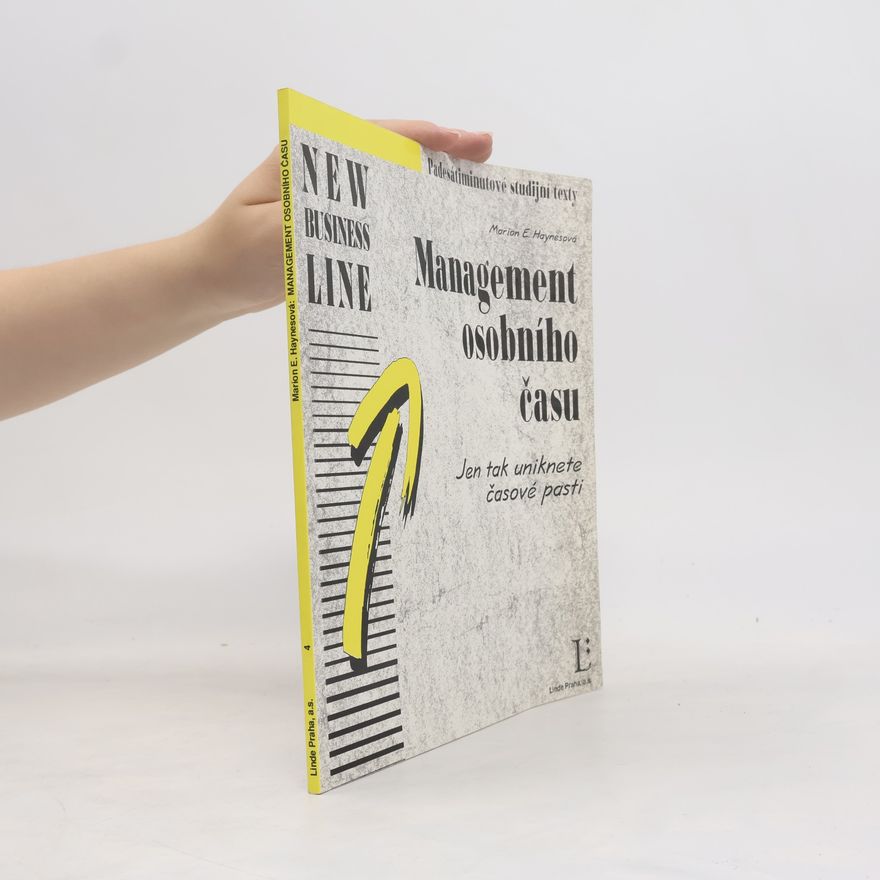 Marion E. Haynes Management osobního času. Jen tak uniknete časové pasti