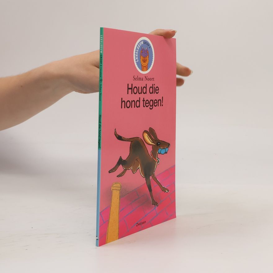 Annemarie van Haeringen Leesleeuw Groep 3 - 10: Houd die hond tegen!
