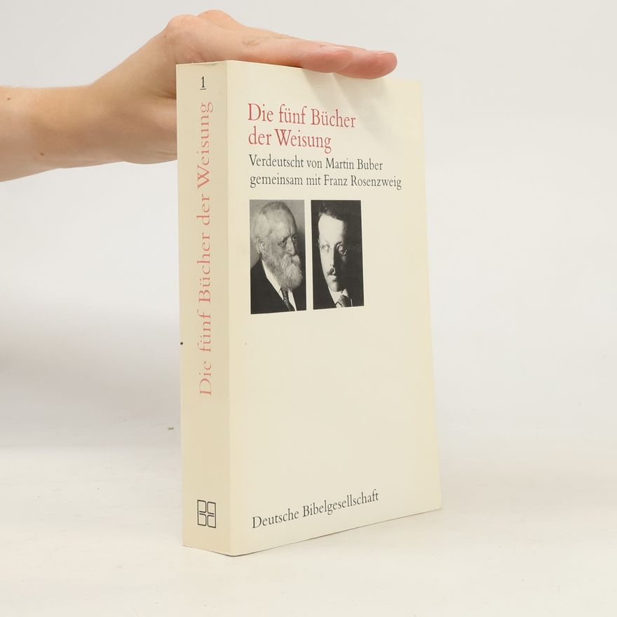 Martin Buber Die fünf Bücher der Weisung