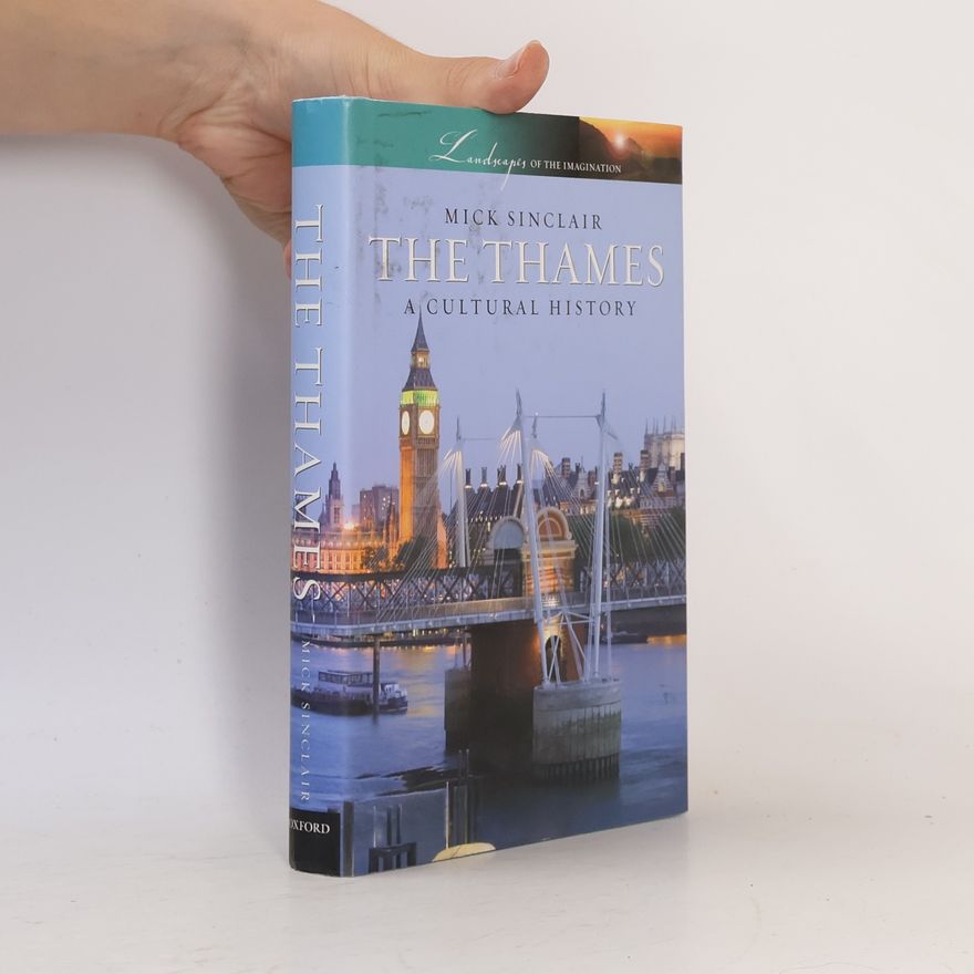 Mick Sinclair The Thames