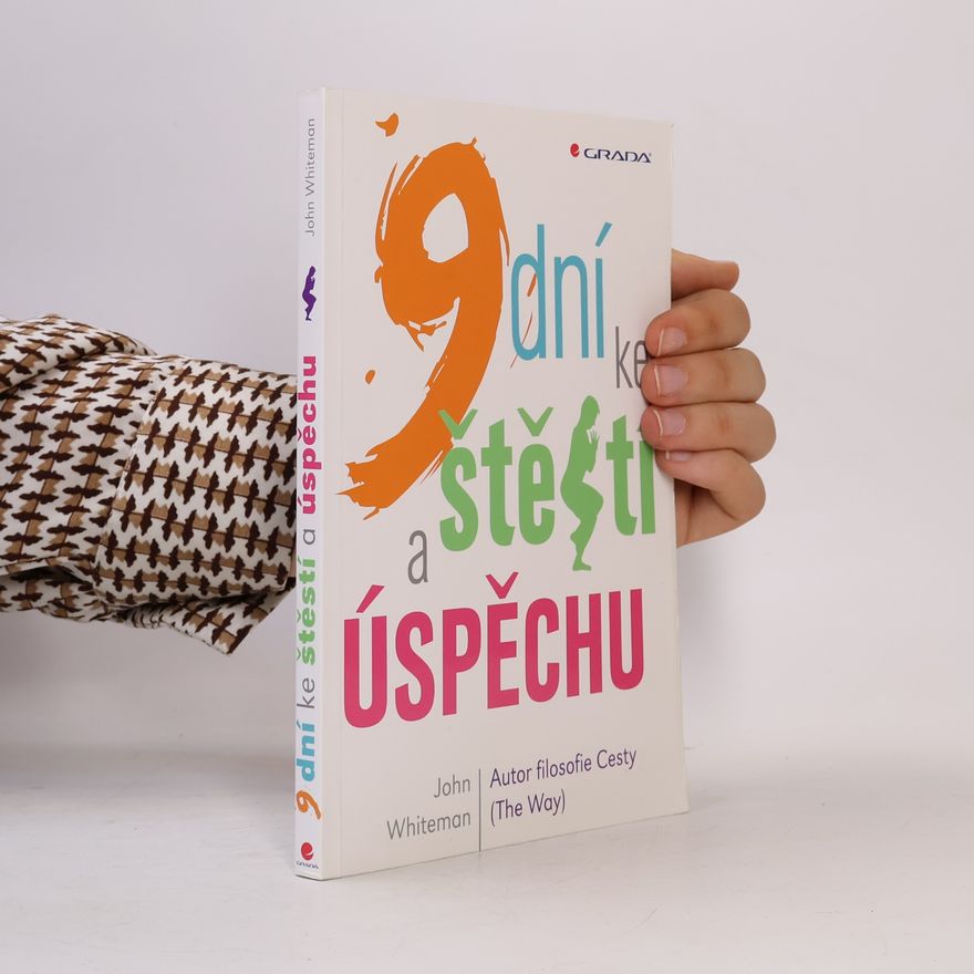 John Whiteman 9 dní ke štěstí a úspěchu