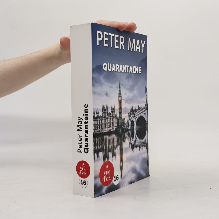 Peter May À vue d'œil - 16: Quarantaine