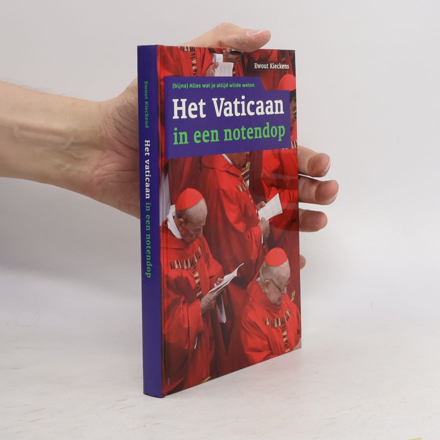 Ewout Kieckens Het Vaticaan in een notendop