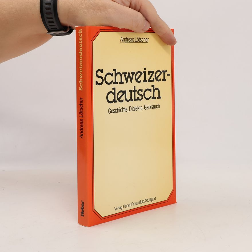 Andreas Lötscher Schweizerdeutsch