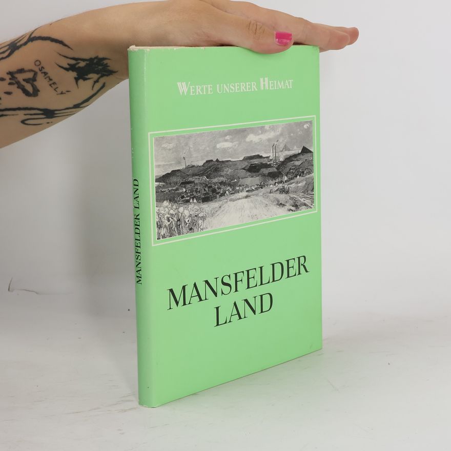 Various authors Werte unserer Heimat. Mansfelder Land