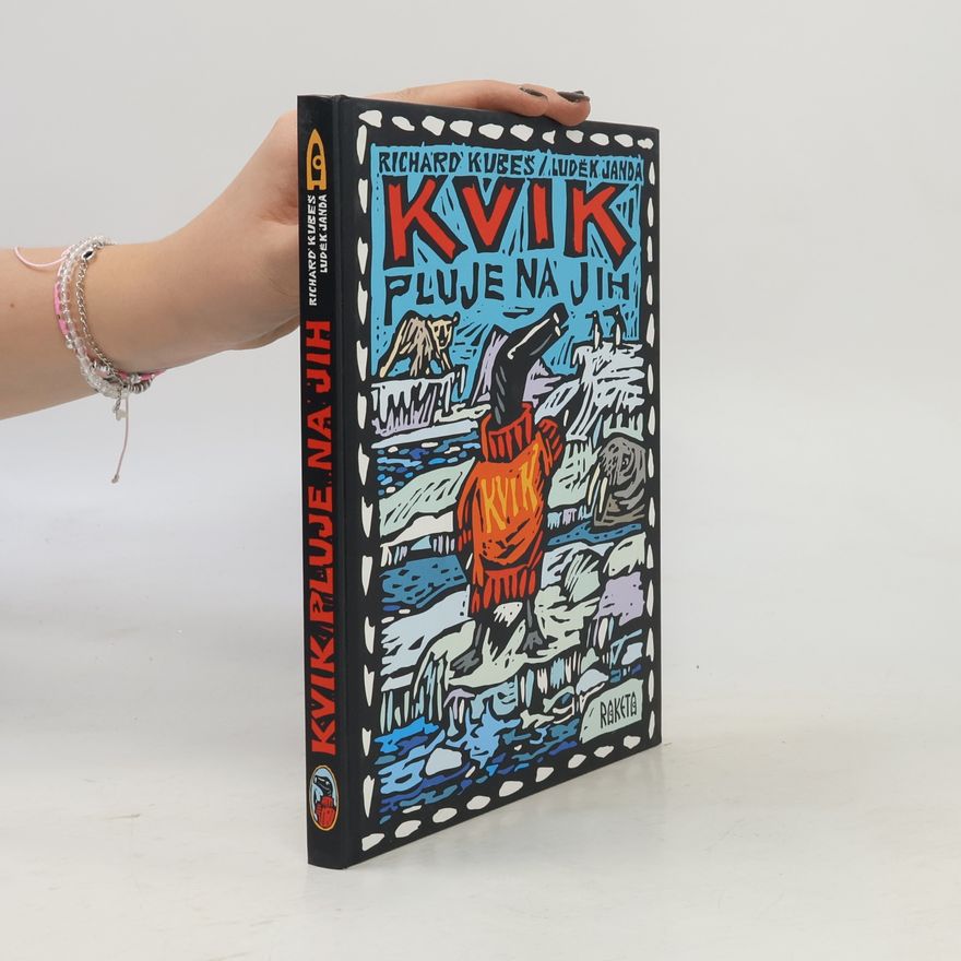 Richard Kubeš Kvik pluje na jih