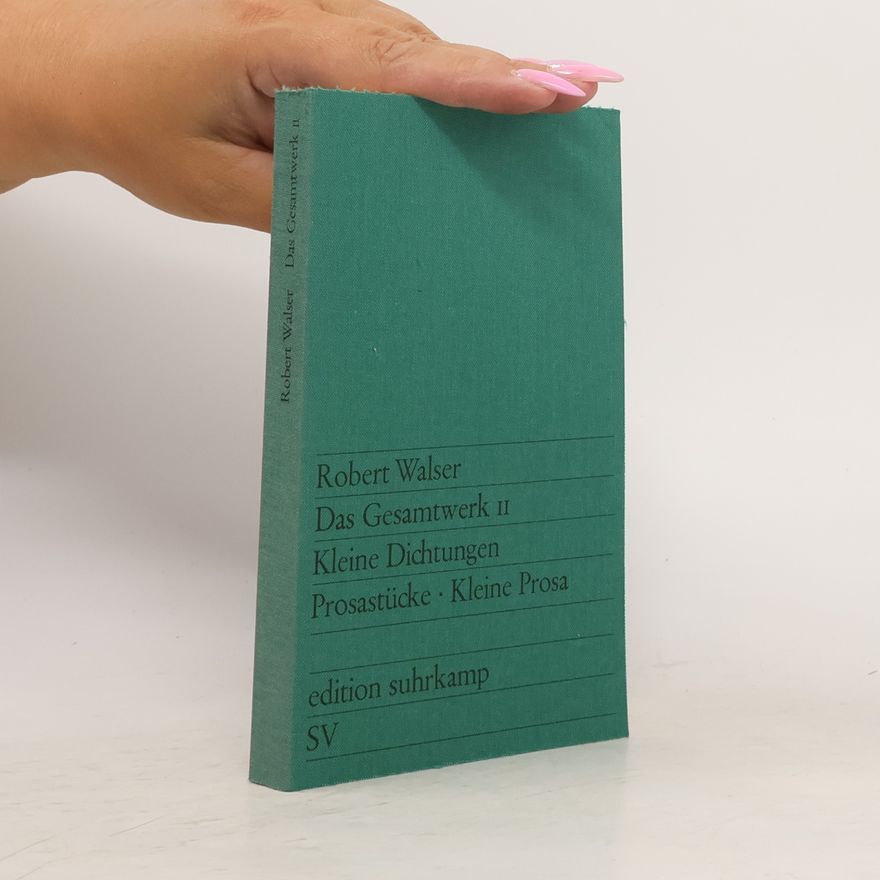 Robert Walser Das Gesamtwerk II.
