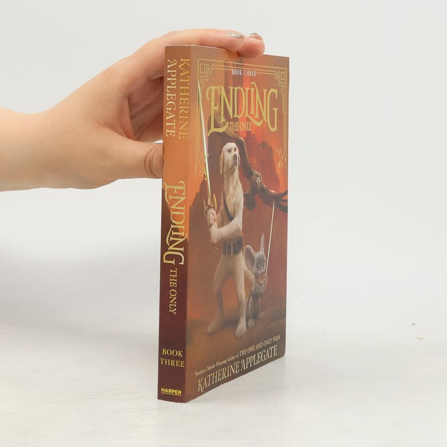 Katherine Applegate Endling #3: The Only