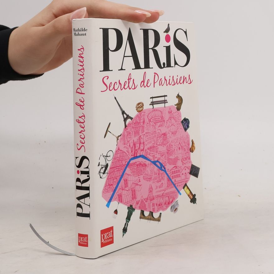 Mathilde Mahaut Paris secrets de parisiens