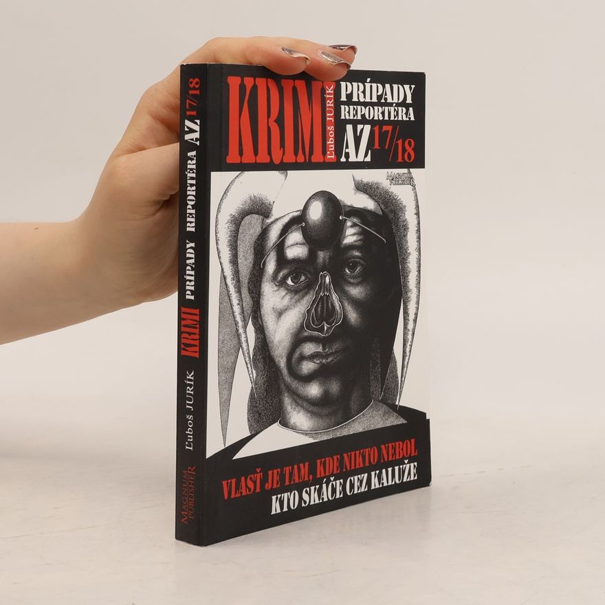 Ľuboš Jurík Krimi prípady reportéra AZ 17/18