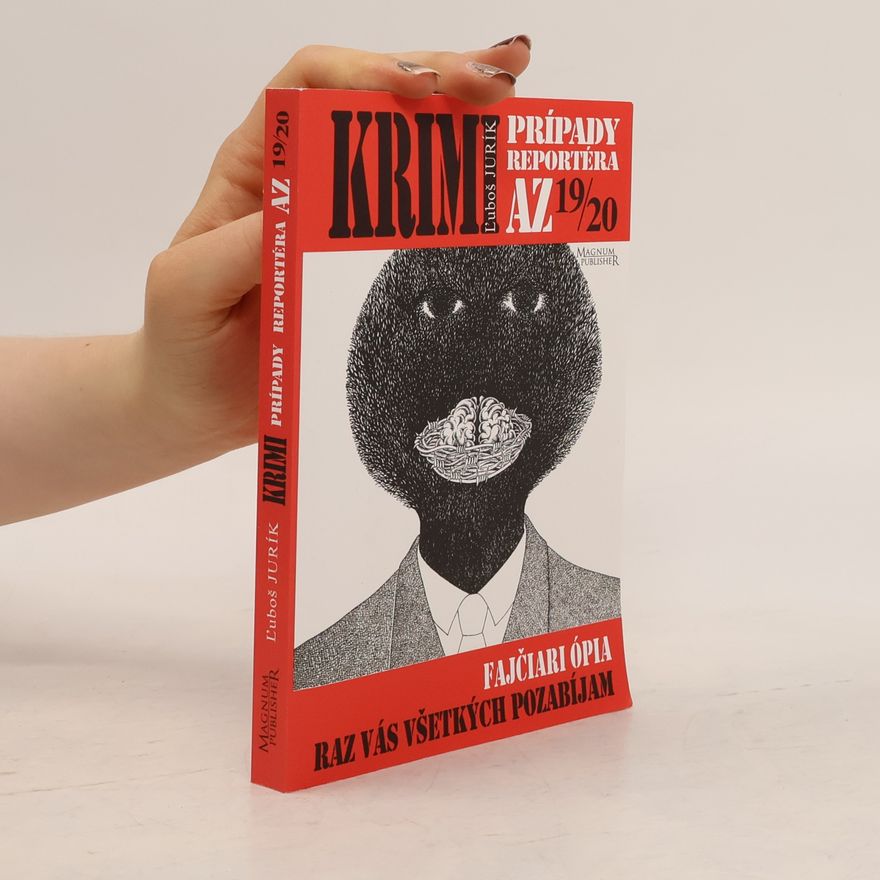 Luboš Jurík Krimi prípady reportéra AZ 13 - 19