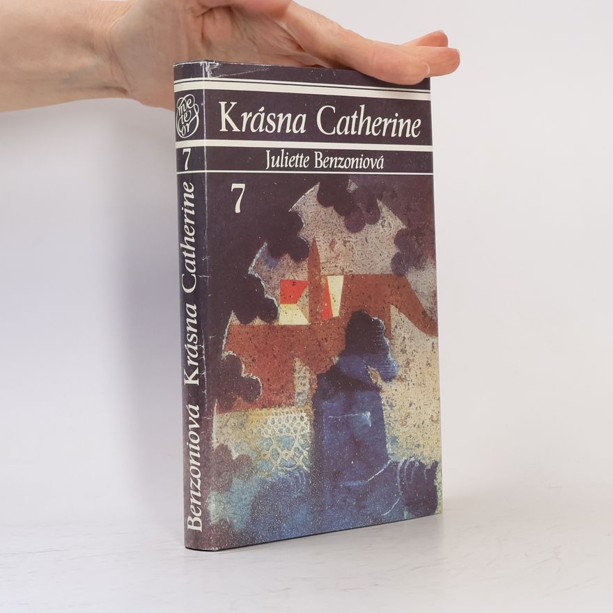 Juliette Benzoni Krásna Catherine 7