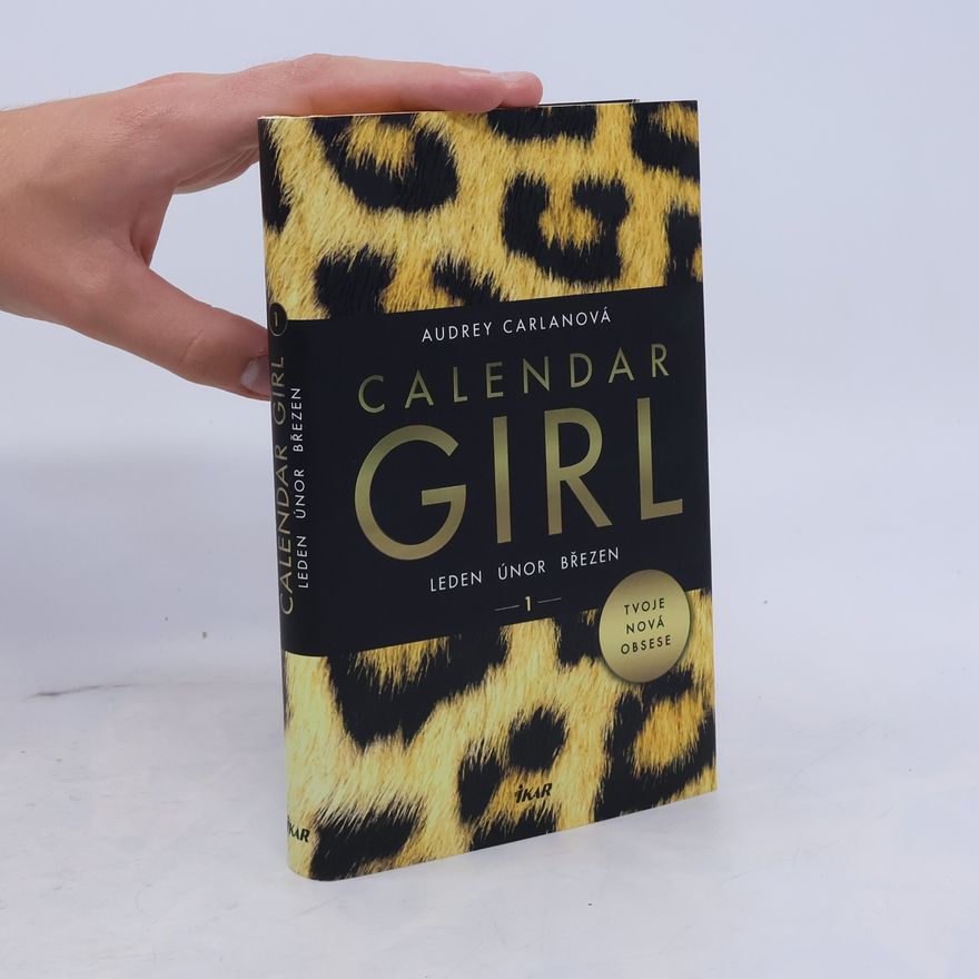 Audrey Carlan Calendar girl 1. Leden, únor, březen
