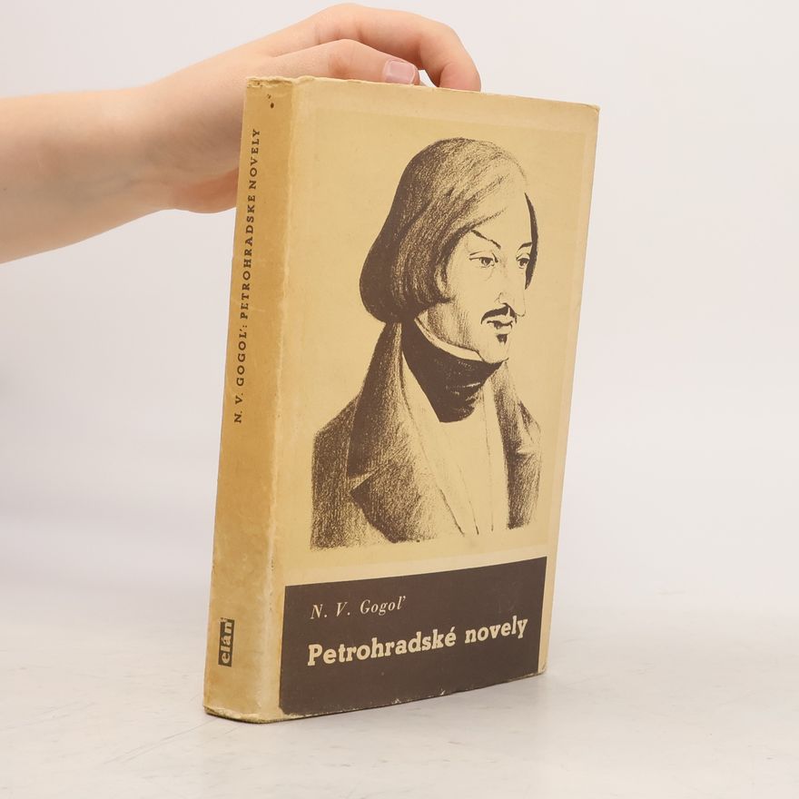 Nikolaj Vasiljevič Gogol Petrohradské novely