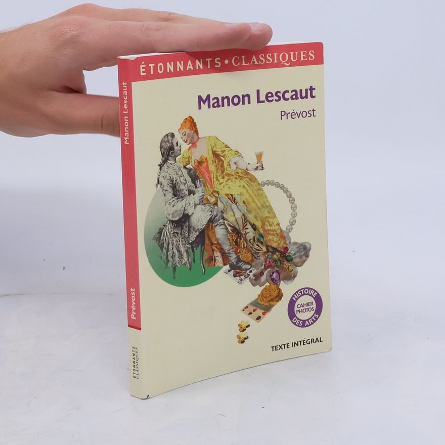 Antoine François Prévost Étonnants Classiques: Manon Lescaut