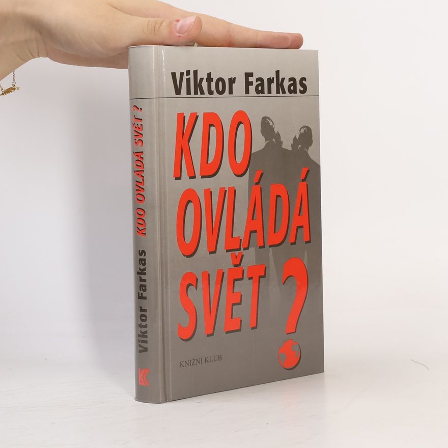 Viktor Farkas Kdo ovládá svět?