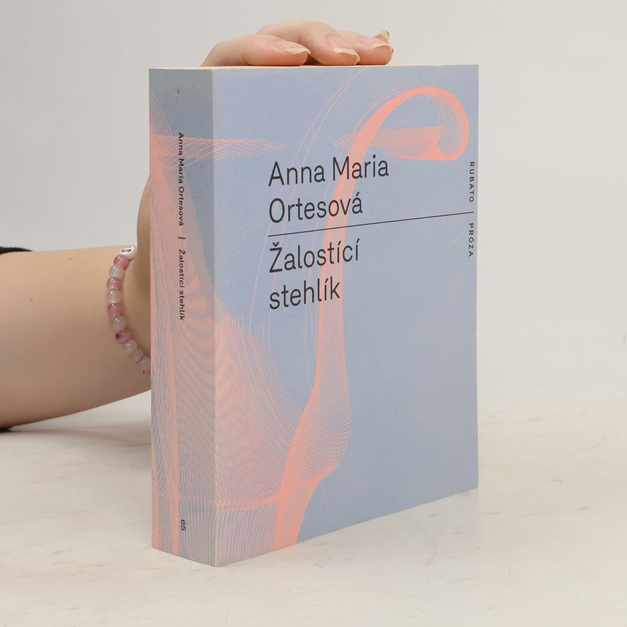 Anna Maria Ortese Žalostící stehlík