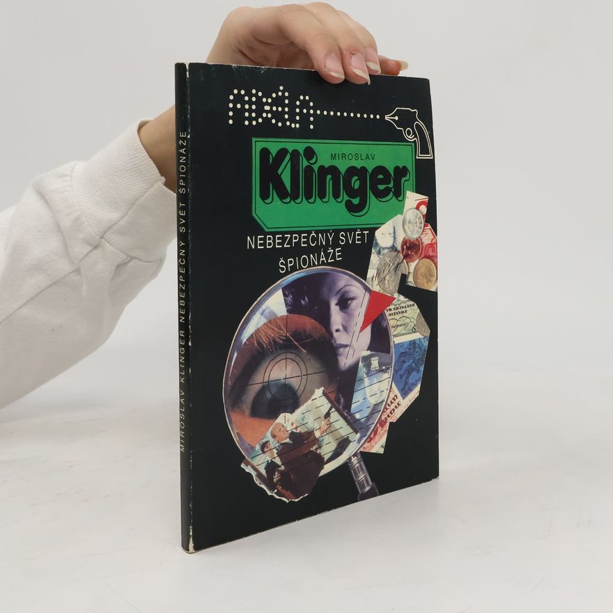Miroslav Klinger Nebezpečný svět špionáže