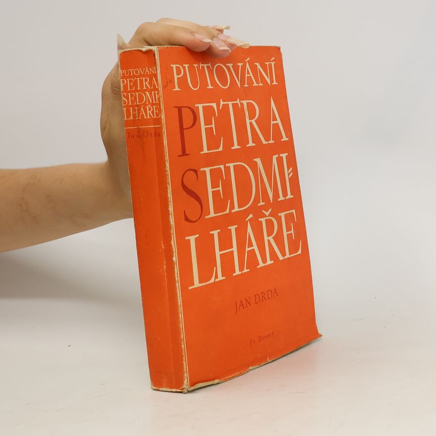 Jan Drda Putování Petra Sedmilháře