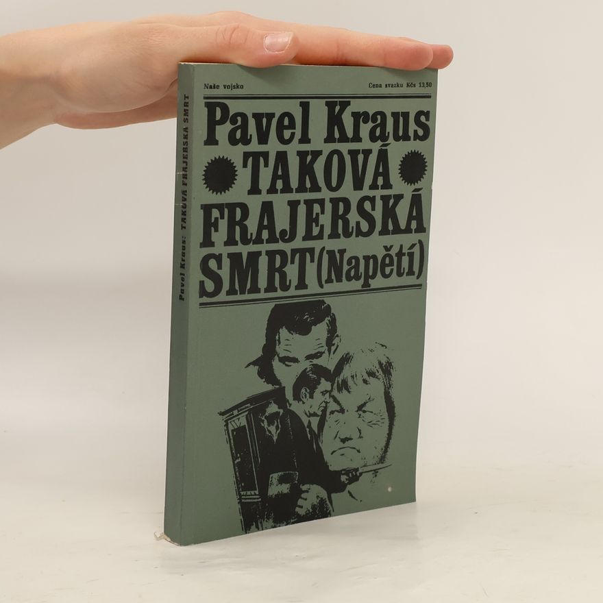 Pavel Kraus Taková frajerská smrt