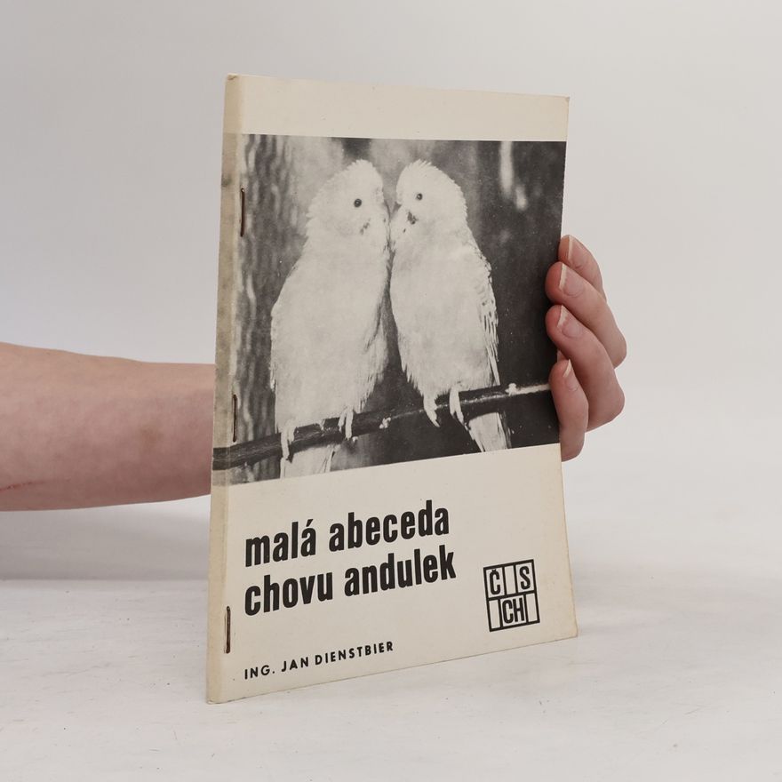 Jan Dienstbier Malá abeceda chovu andulek