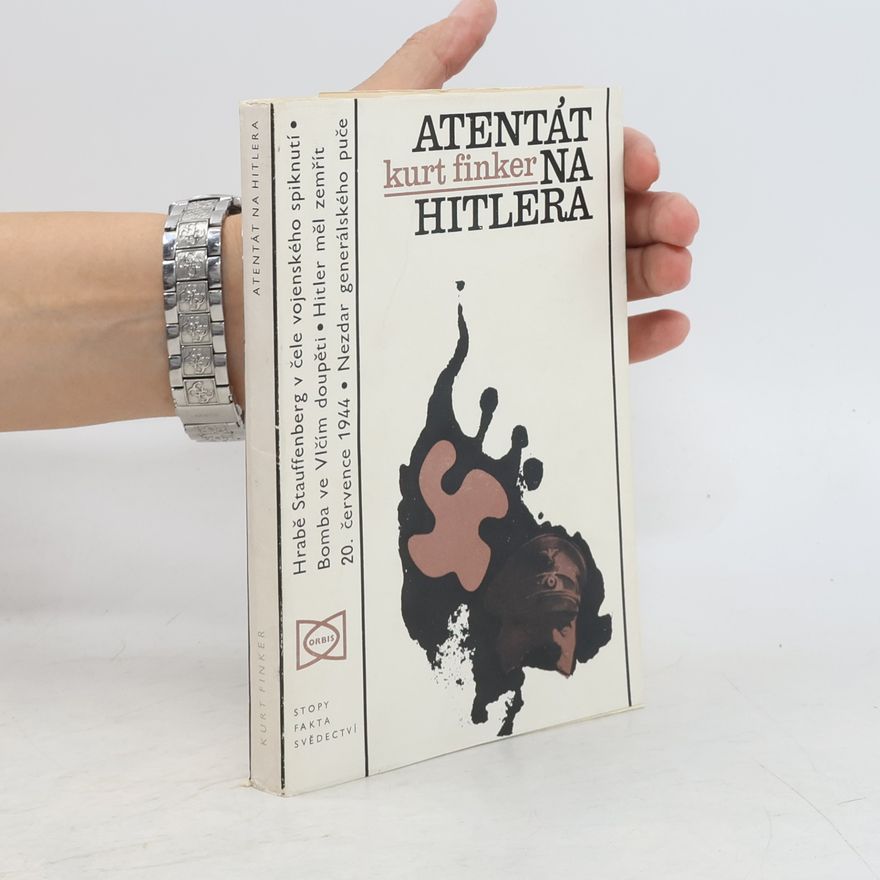Kurt Finker Atentát na Hitlera