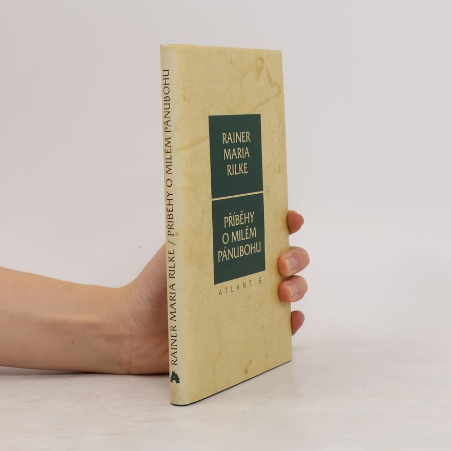 Rainer Maria Rilke Příběhy o milém Pánubohu