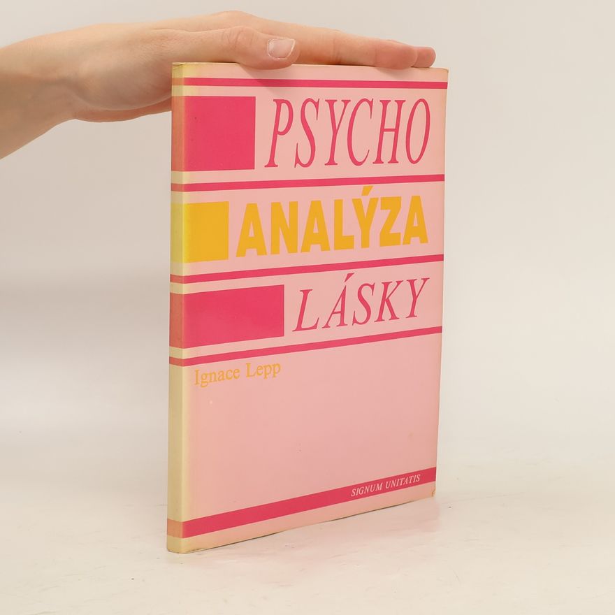 Ignace Lepp Psychoanalýza lásky