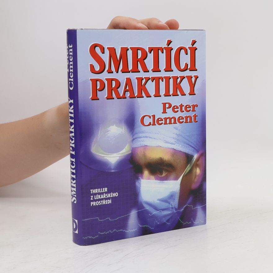 Peter Clement Duffy Smrtící praktiky