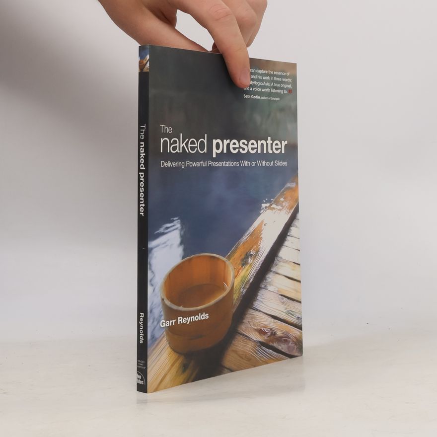 Garr Reynolds Voices That Matter: The Naked Presenter