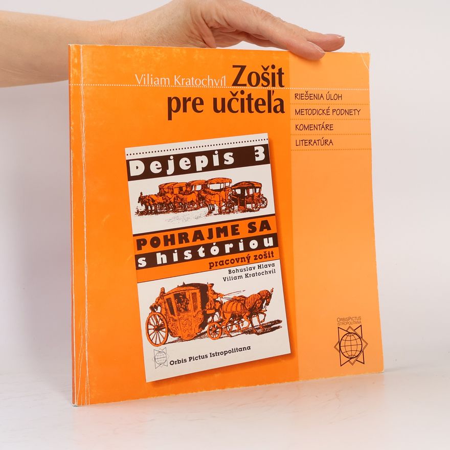 Bohuslav Hlava Pohrajme sa s históriou - 3: Zošit pre učiteľa