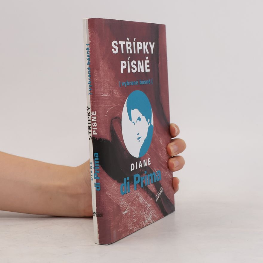 Diane DiPrima Střípky písně