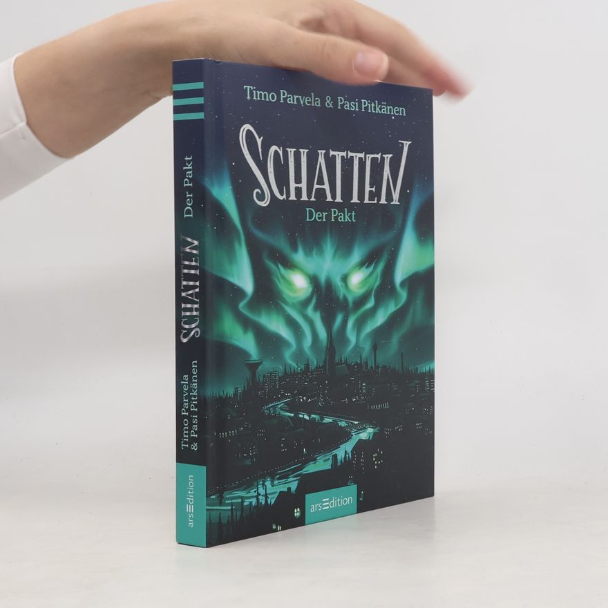 Timo Parvela Schatten – Der Pakt (Schatten 1)