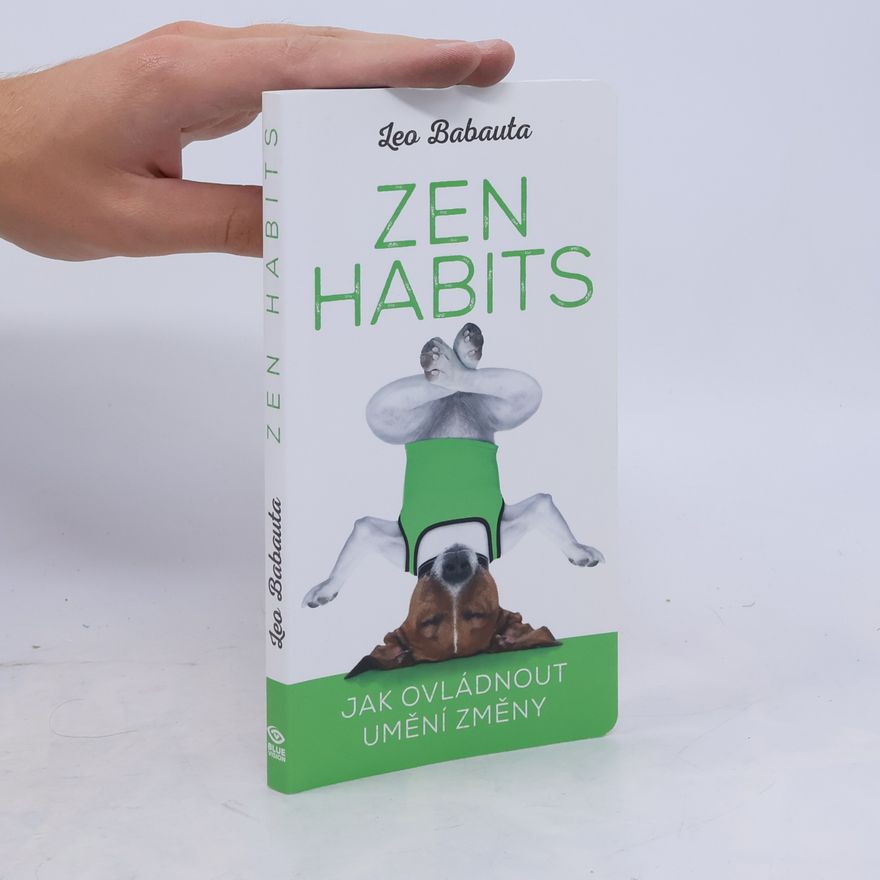 Petr Miklica Zen habits: Jak ovládnout umění změny