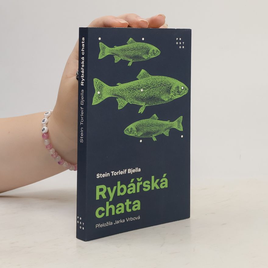 Stein Torleif Bjella Rybářská chata
