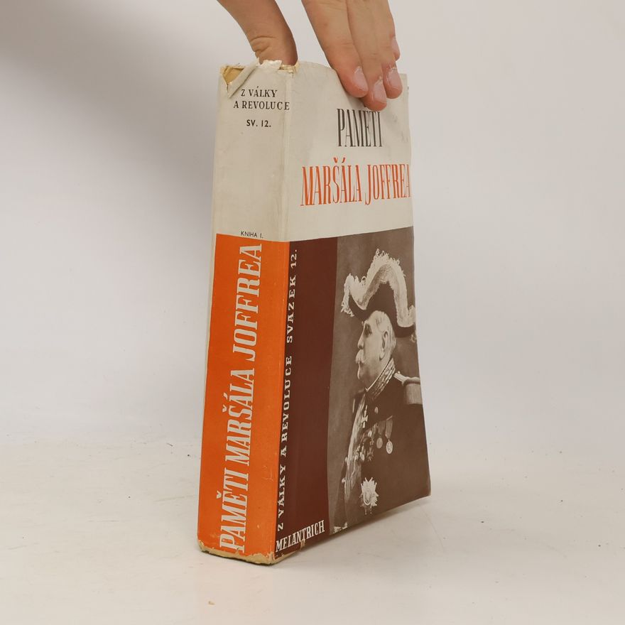 Autores varios Paměti maršála Joffrea, 1. díl