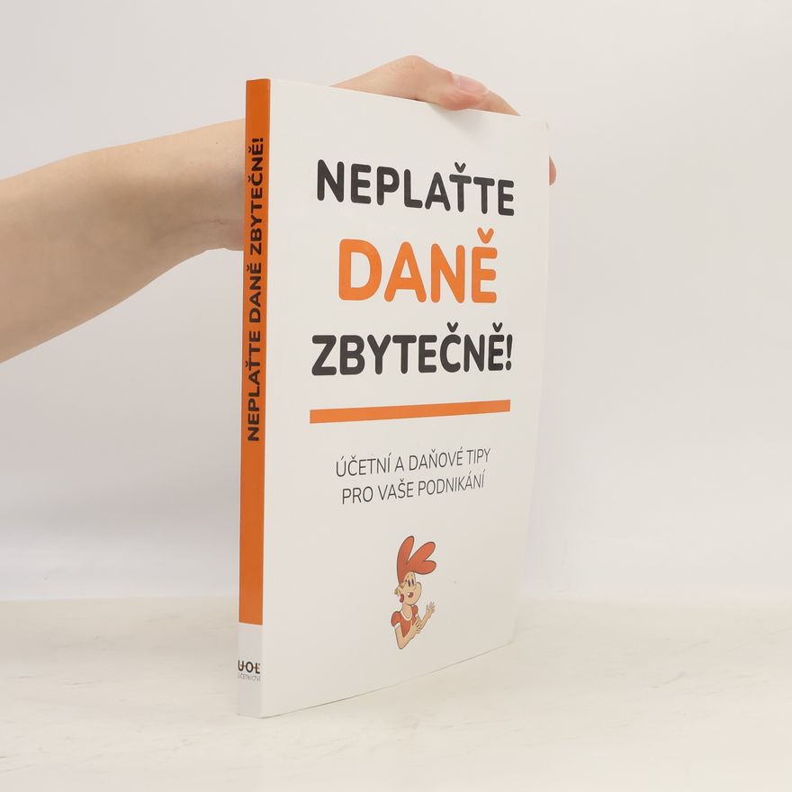Autorenkollektiv Neplaťte daně zbytečně! 1. díl